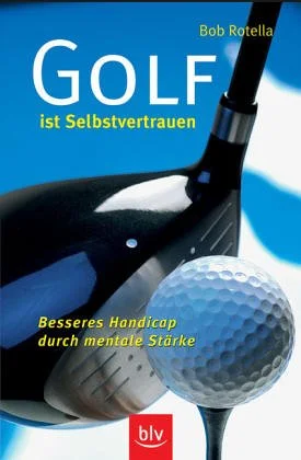 Golf ist Selbstvertrauen