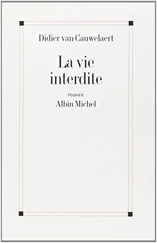 La Vie interdite
