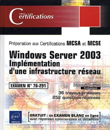Windows Server 2003 - Implémentation d'une infrastructure réseau - examen 70-291