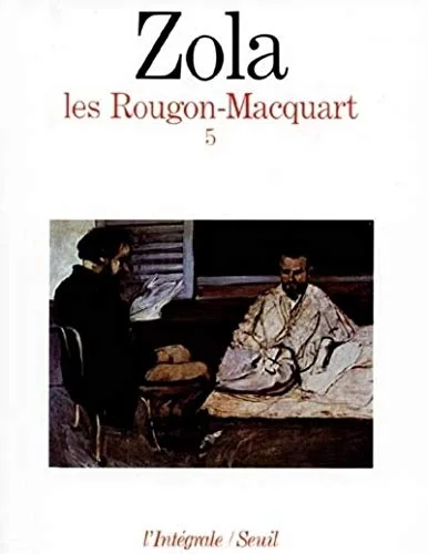 Les Rougon-Macquart, tome 5
