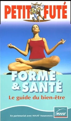 Forme et santé : Le guide du bien-être