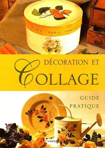 D�coration et collage : Guide pratique