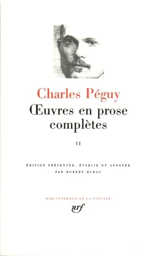Péguy : Oeuvres en prose complètes, tome 2