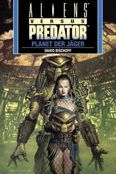 Aliens vs. Predator 2. Der Planet des J�gers