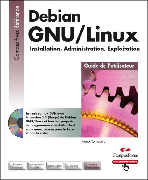 Debian GNU/Linux : Installation, Administration, Exploitation (1DVD)