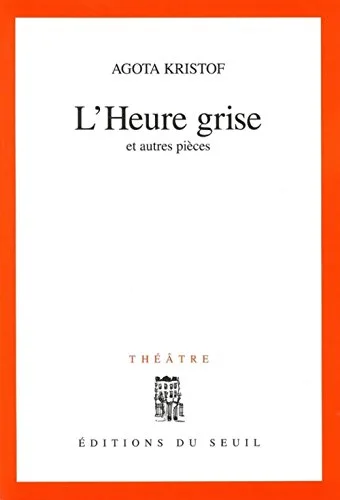Heure grise  (l')