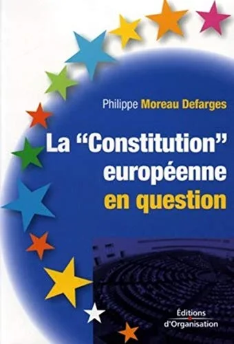La "Constitution" europ�enne en question