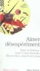 Aimer désepérément