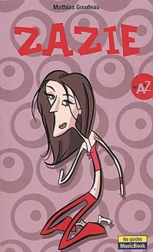 Zazie de A à Z