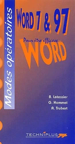 Le mode op�ratoire de Word 7 et 97