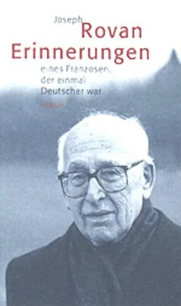 Erinnerungen eines Franzosen, der einmal ein Deutscher war