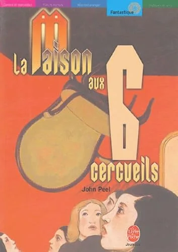 La maison aux six cercueils