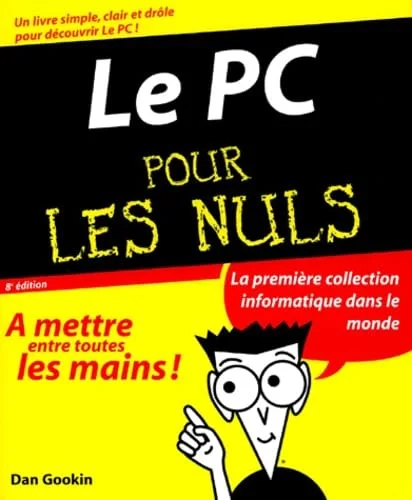 Le PC pour les Nuls, 8e édition