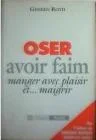 Oser avoir faim