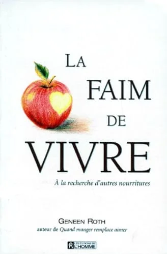 La faim de vivre
