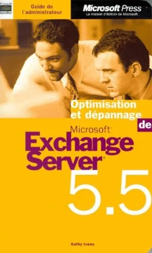 Optimisation et d�pannage de Microsoft Exchange server 5.5