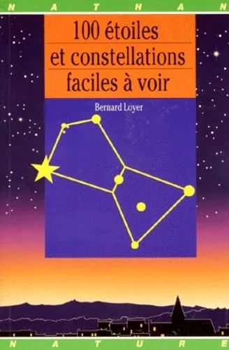 100 Étoiles et constellat faciles a voir
