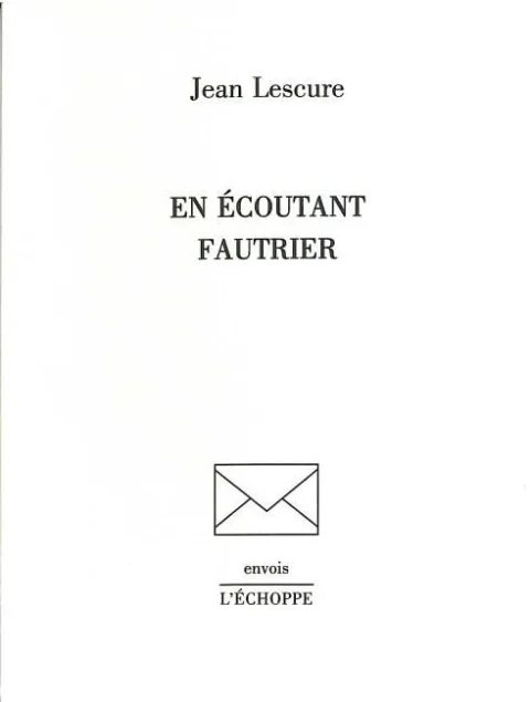 En �coutant Fautrier