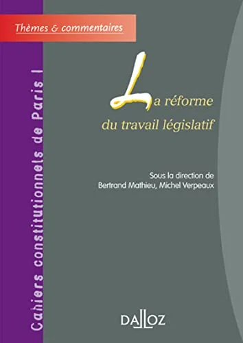 La r�forme du travail l�gislatif