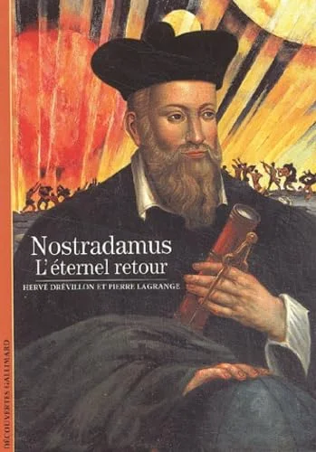 Nostradamus : L'�ternel retour