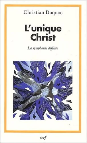 L'Unique Christ : La Symphonie diff�r�e