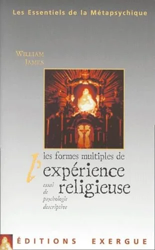 Les formes multiples de l'expérience religieuse