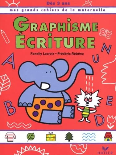 Graphisme Ecriture, d�s 3 ans