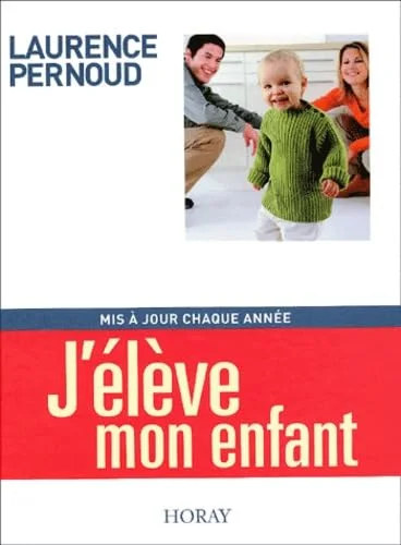 J'élève mon enfant, édition 2002