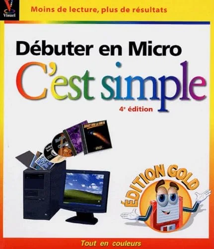 D�buter en micro : Edition Gold