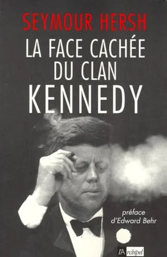 La Face cachée du clan Kennedy