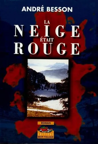 La neige �tait rouge