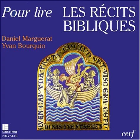 La Bible se raconte : Initiation � l'analyse narrative