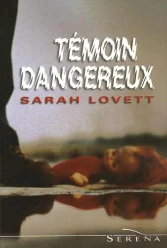 T�moin dangereux