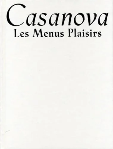 Casanova les menus plaisirs