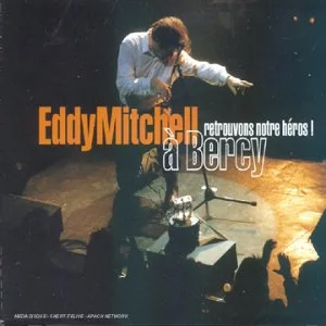 Retrouvons notre héros : Eddy Mitchell à Bercy ! 2cd