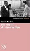 Das Herz ist ein einsamer J�ger.
