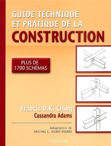 Guide technique et pratique de la construction