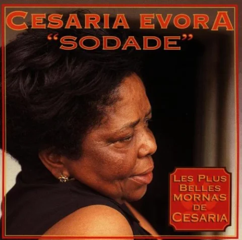 Sodade - Les Plus belles chansons de Cesaria