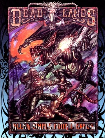 Deadlands : Aller simple pour l'enfer