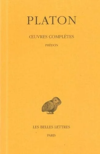 Platon. Phédon, tome 4, 1re partie