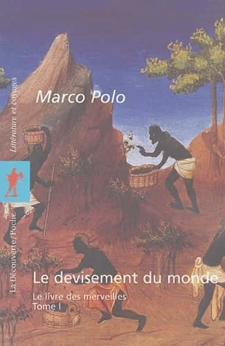 Le Devisement du monde, tome 1