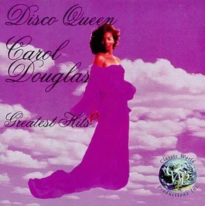 Disco Queen Carol Douglas Greatest Hits