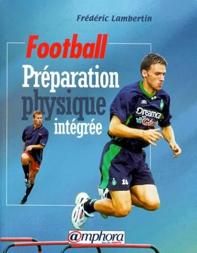 Football : Préparation physique intégrée