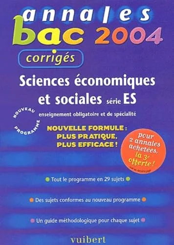 Annales Bac 2004 : Sciences �conomiques et sociales, s�rie ES : Enseignement obligatoire et de sp�cialit� (Sujets corrig�s)