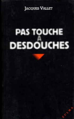 Pas touche � Desdouches !