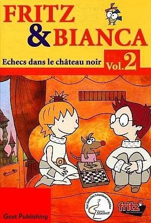Fritz et Bianca : Echecs dans le ch�teau du Roi Noir