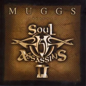 Muggs Presents the Soul Assassins, Chapter II