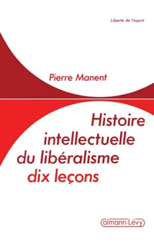 Histoire intellectuelle du lib�ralisme