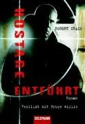 Hostage - Entf�hrt