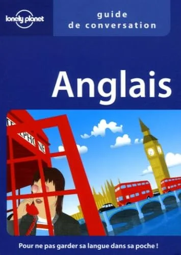 Anglais : Guide de conversation